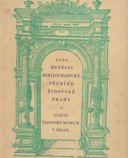O.Muneles: Bibliografický přehled židovské Prahy (1952)