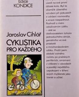 Jaroslav Cihlář: Cyklistika pro každého