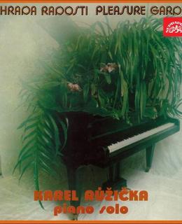 Karel Růžička, album Zahrada radosti